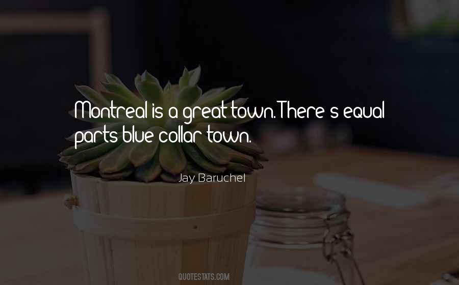 Quotes About Montreal #1703100