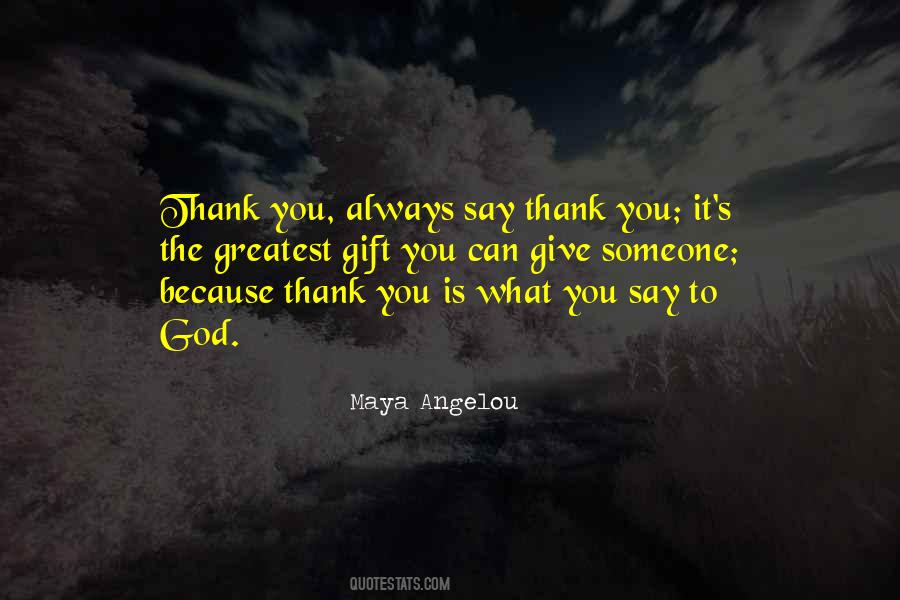 Quotes About Say Thank You #1360366