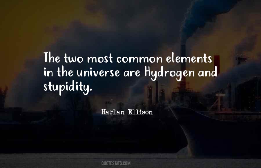 Stupidity Universe Quotes #693531