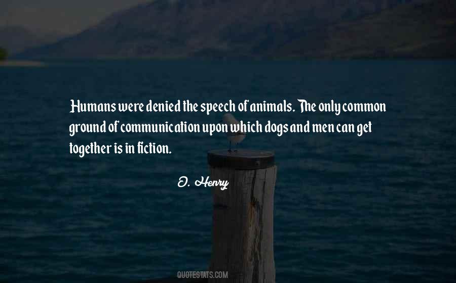 Quotes About Humans And Animals #526173