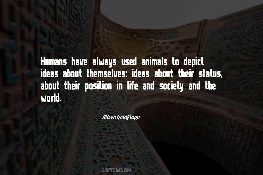 Quotes About Humans And Animals #527487