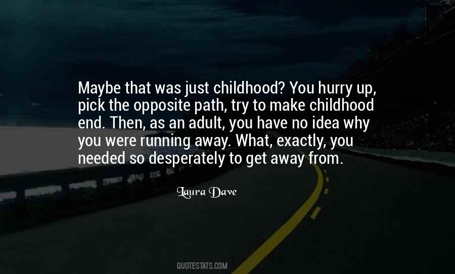 Childhood S End Quotes #1685528