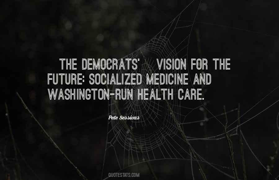 Quotes About Socialized Health Care #232185