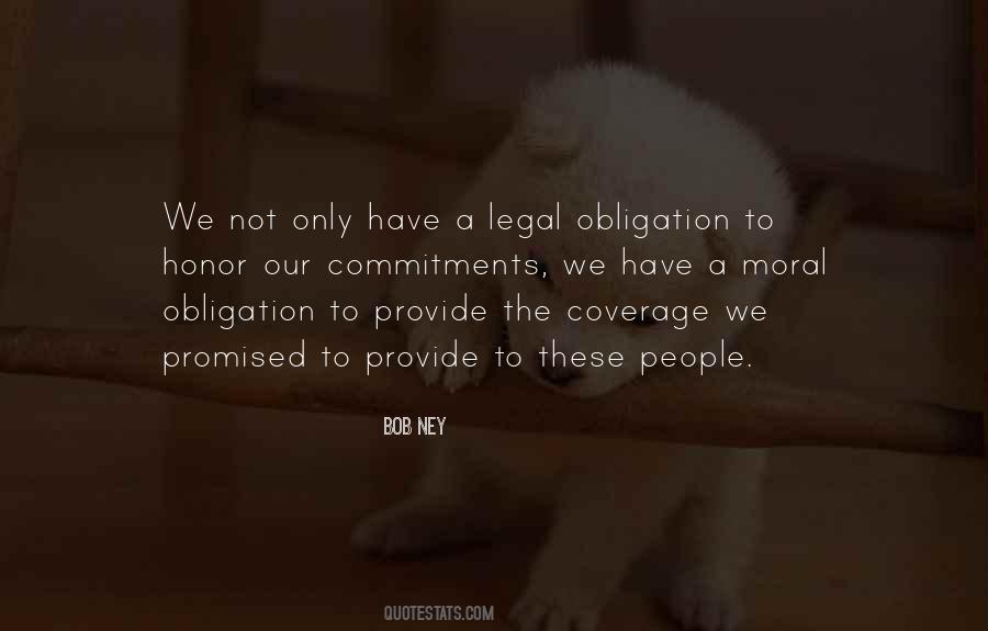 Quotes About Moral Obligation #1555635