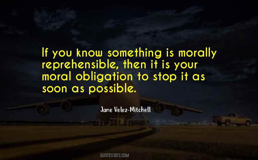 Quotes About Moral Obligation #411024