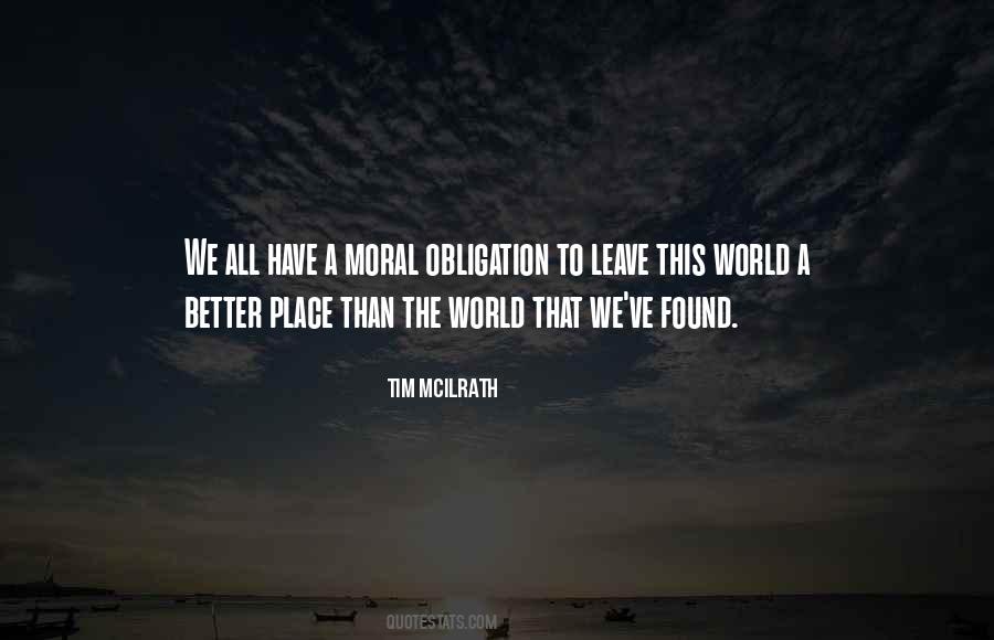 Quotes About Moral Obligation #665567