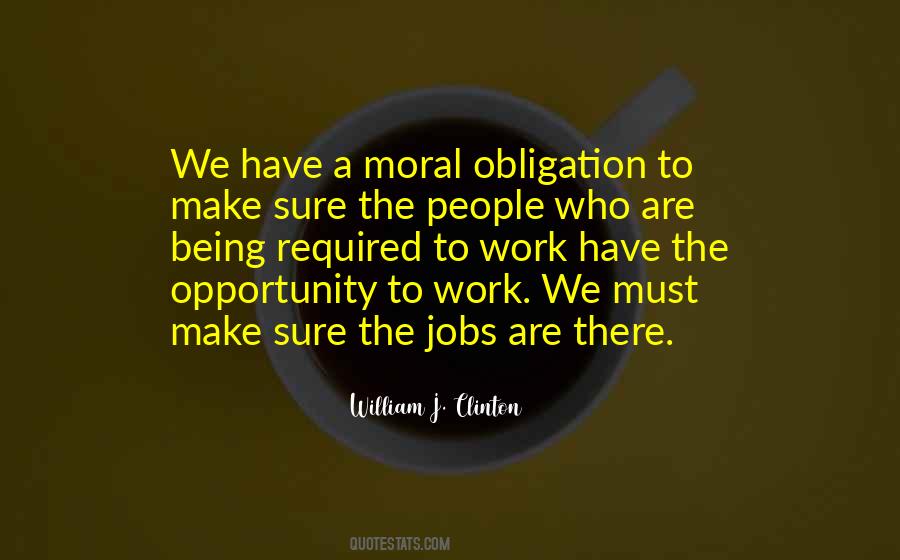 Quotes About Moral Obligation #770224