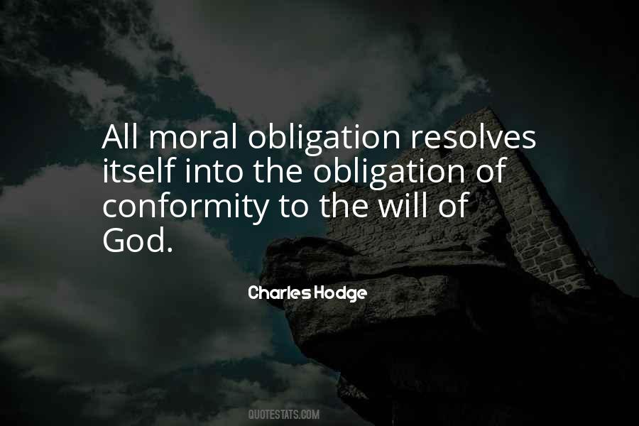 Quotes About Moral Obligation #850669