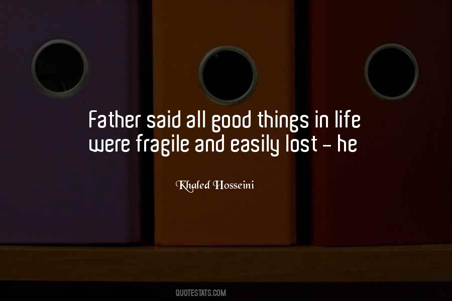 Quotes About Fragile Things #1302205