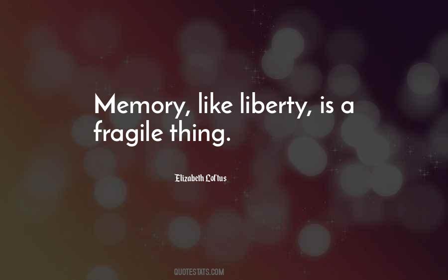 Quotes About Fragile Things #1514629