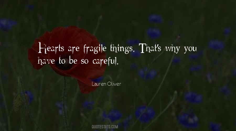 Quotes About Fragile Things #374621