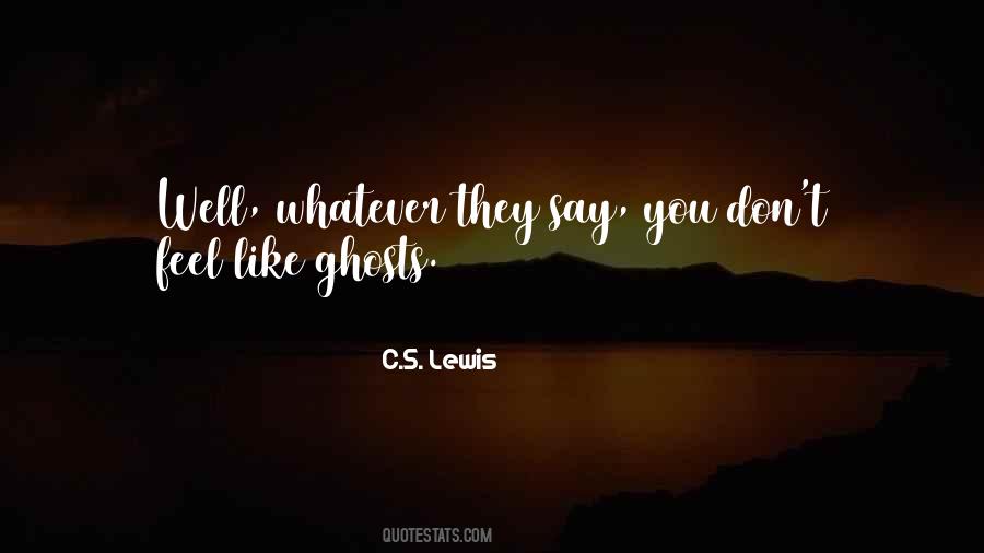 Quotes About Ghosts #1235913