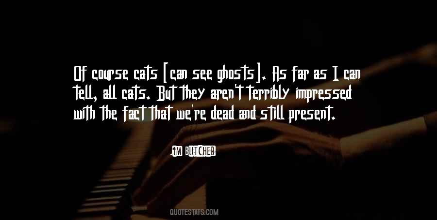 Quotes About Ghosts #1407955
