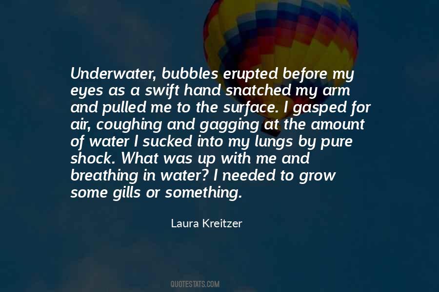 Quotes About Breathing Underwater #1445624