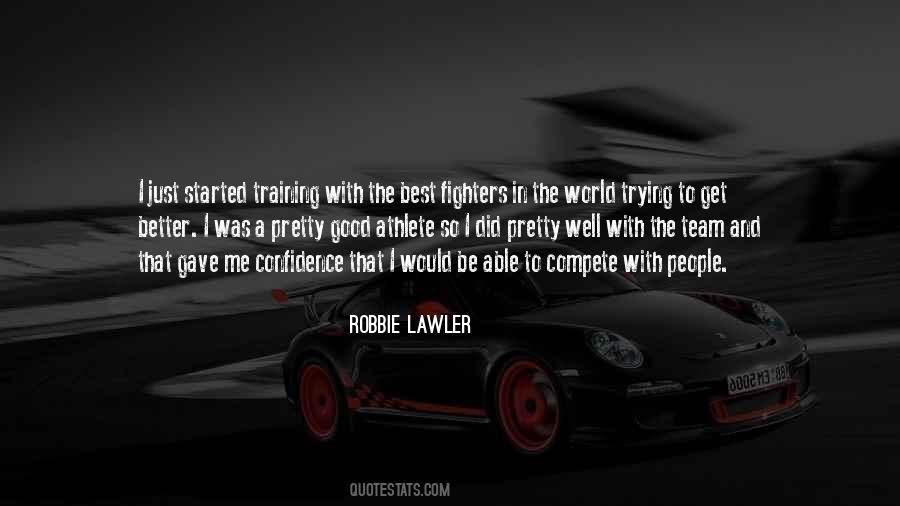 Quotes About Training With The Best #835184