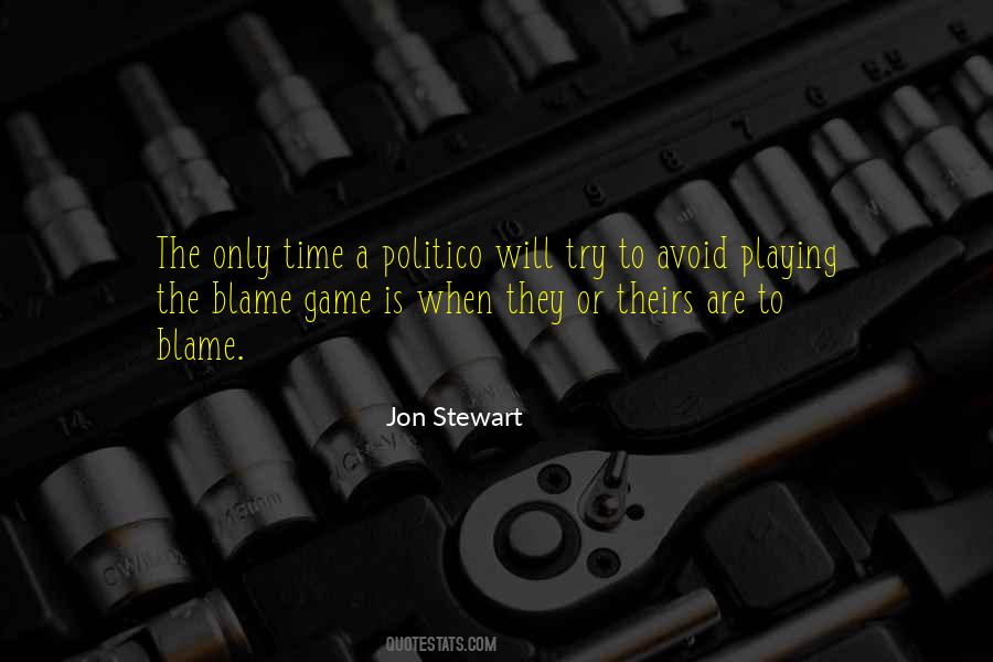 Quotes About Playing The Blame Game #386192