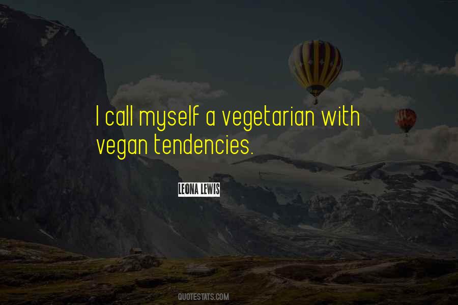 Quotes About Tendencies #1664698