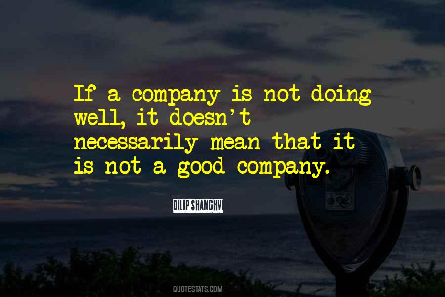 Quotes About A Good Company #1151827