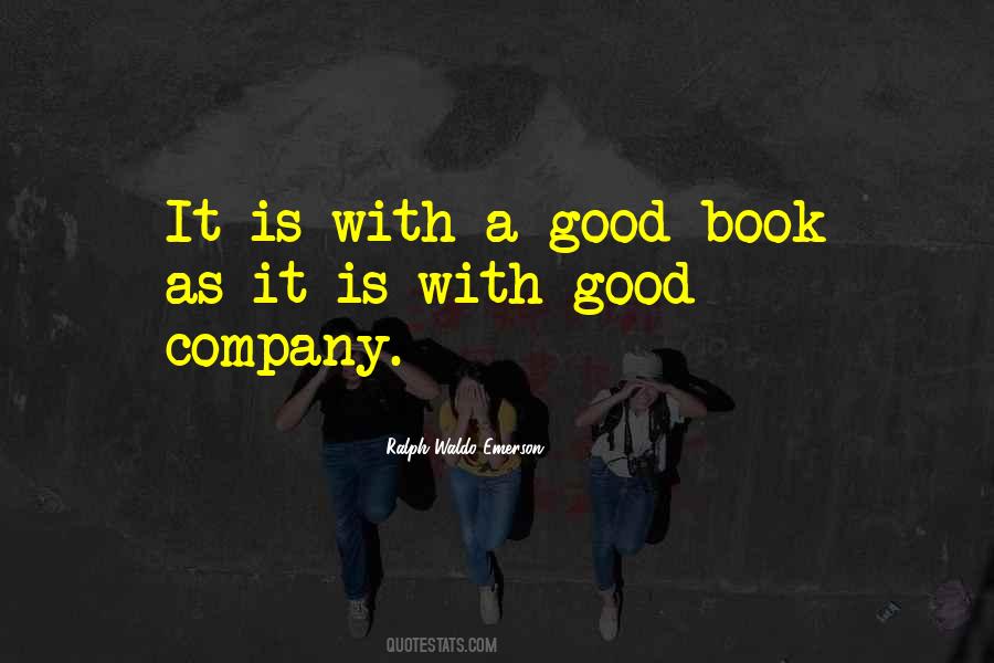 Quotes About A Good Company #499645