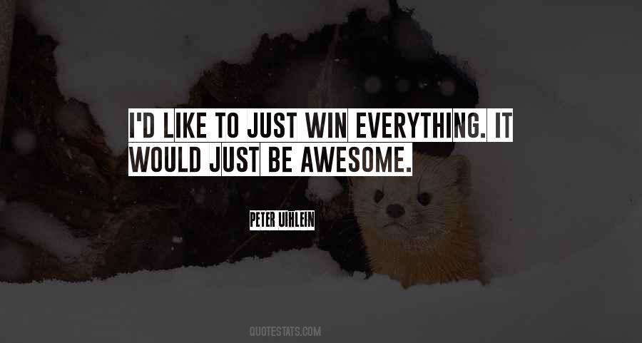 Be Awesome Quotes #1418624
