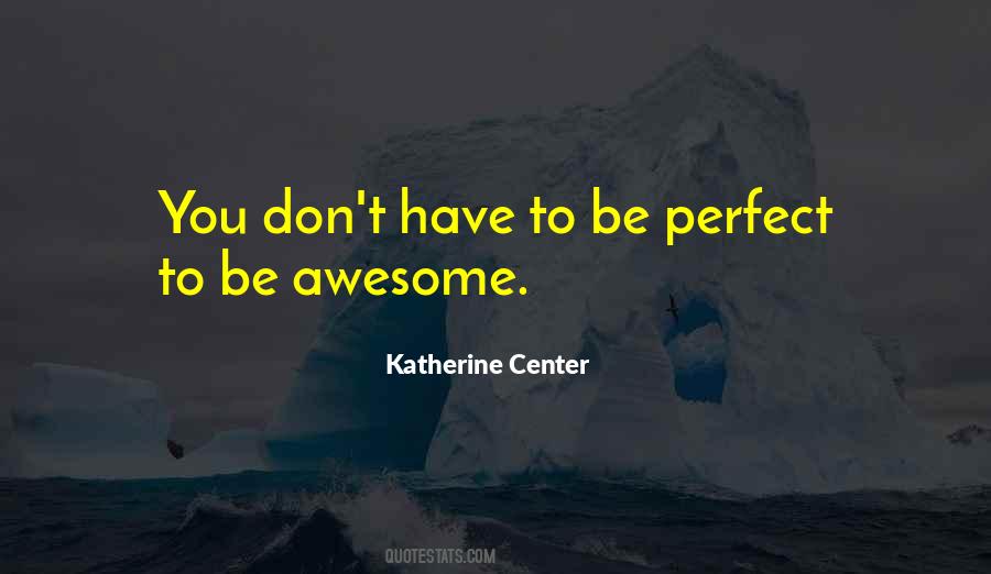 Be Awesome Quotes #343079