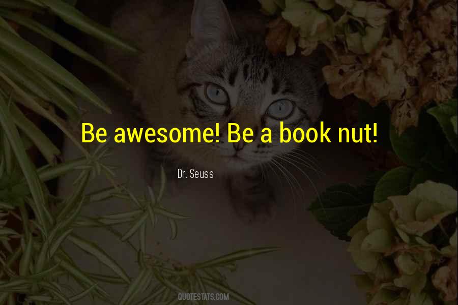 Be Awesome Quotes #941123