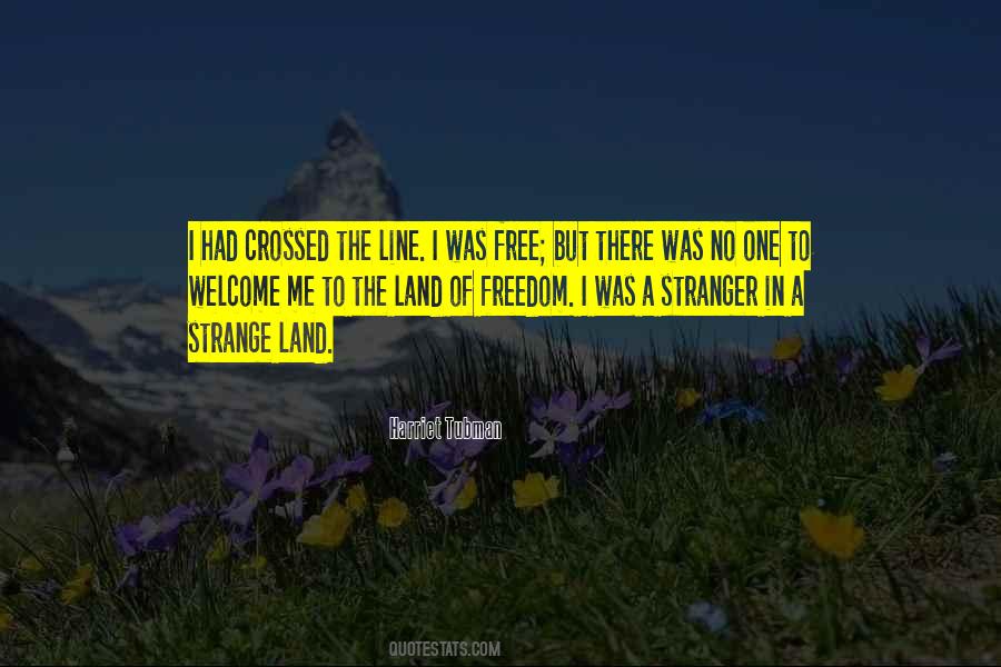 Land Of The Free Quotes #93528