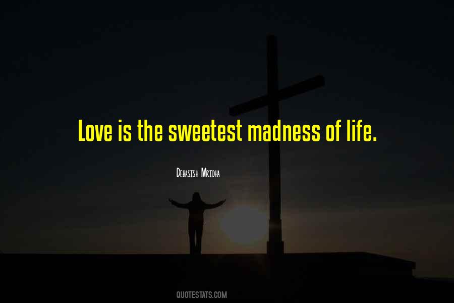 Quotes About The Sweetest Things In Life #118497