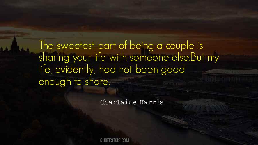 Quotes About The Sweetest Things In Life #341799