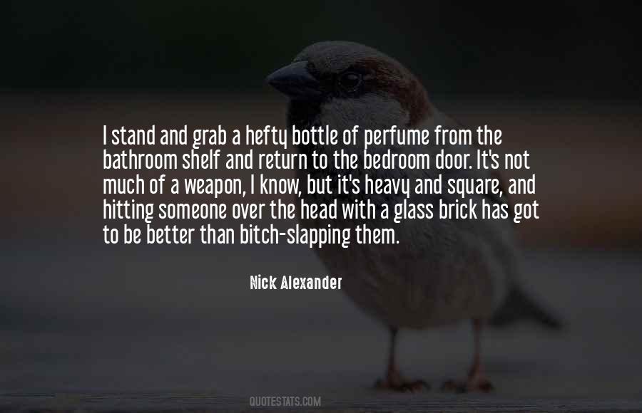 Quotes About Slapping Someone #1435061