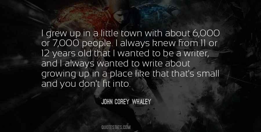 Place You Grew Up Quotes #1629444