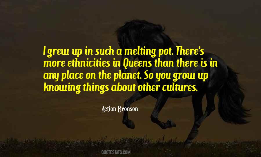 Place You Grew Up Quotes #451775