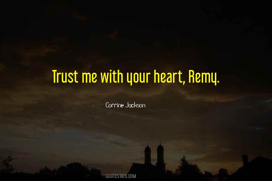 Quotes About Trust Your Heart #123799