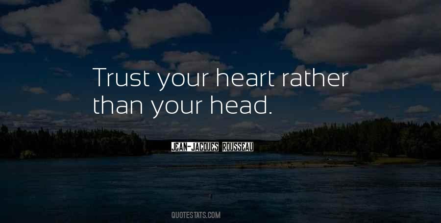 Quotes About Trust Your Heart #1818706