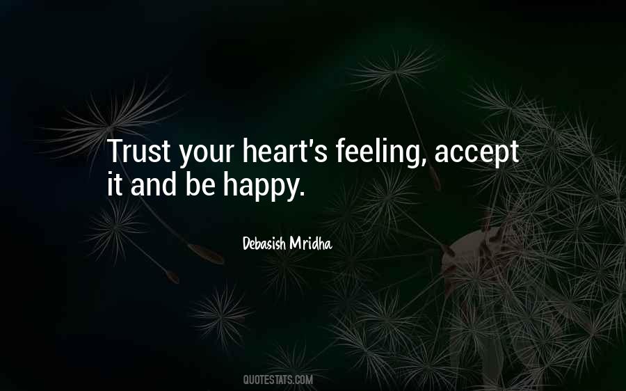 Quotes About Trust Your Heart #349040