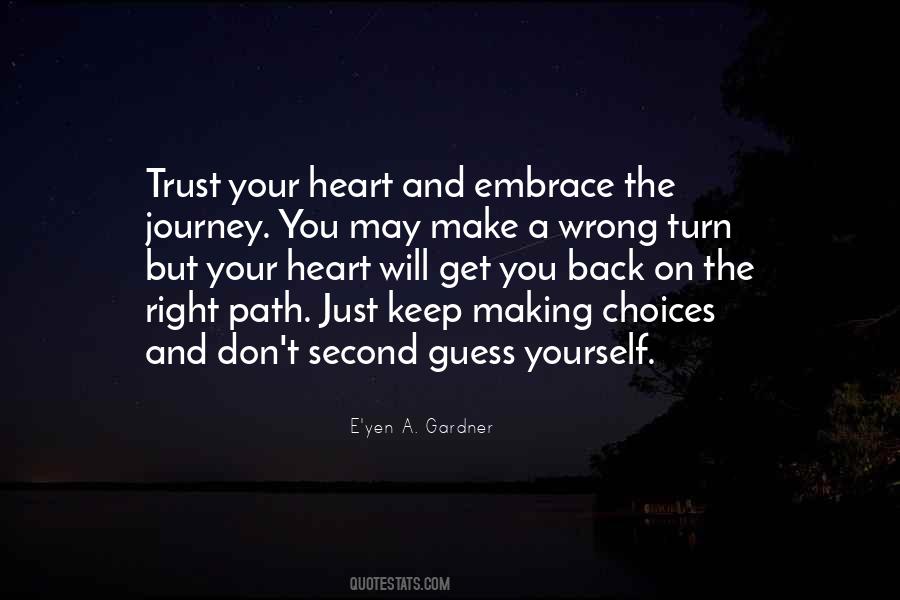 Quotes About Trust Your Heart #6292