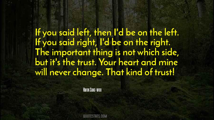 Quotes About Trust Your Heart #769721