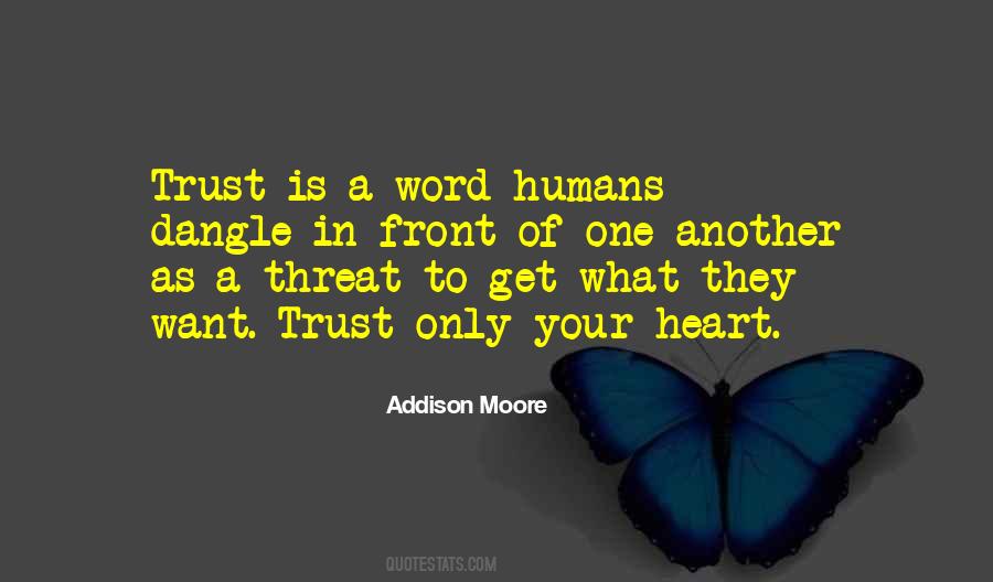 Quotes About Trust Your Heart #80293