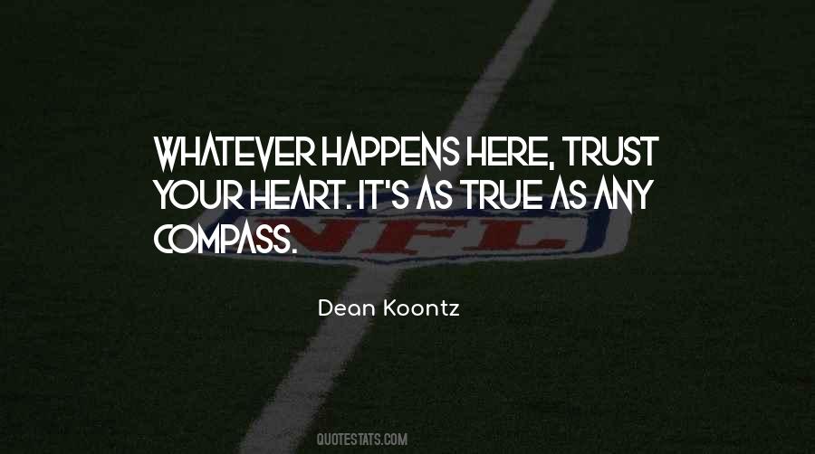 Quotes About Trust Your Heart #816810