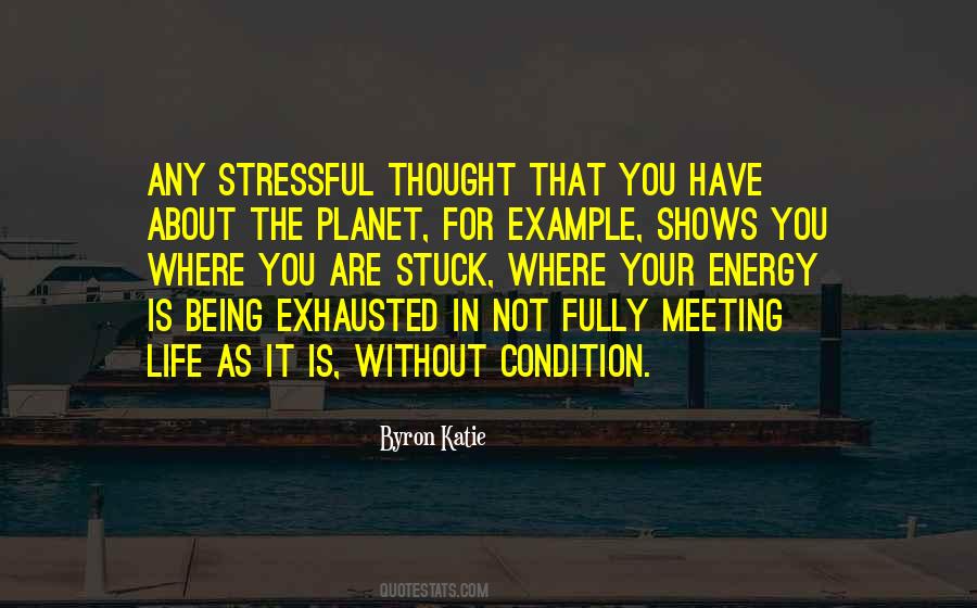 Quotes About Stressful #1235499