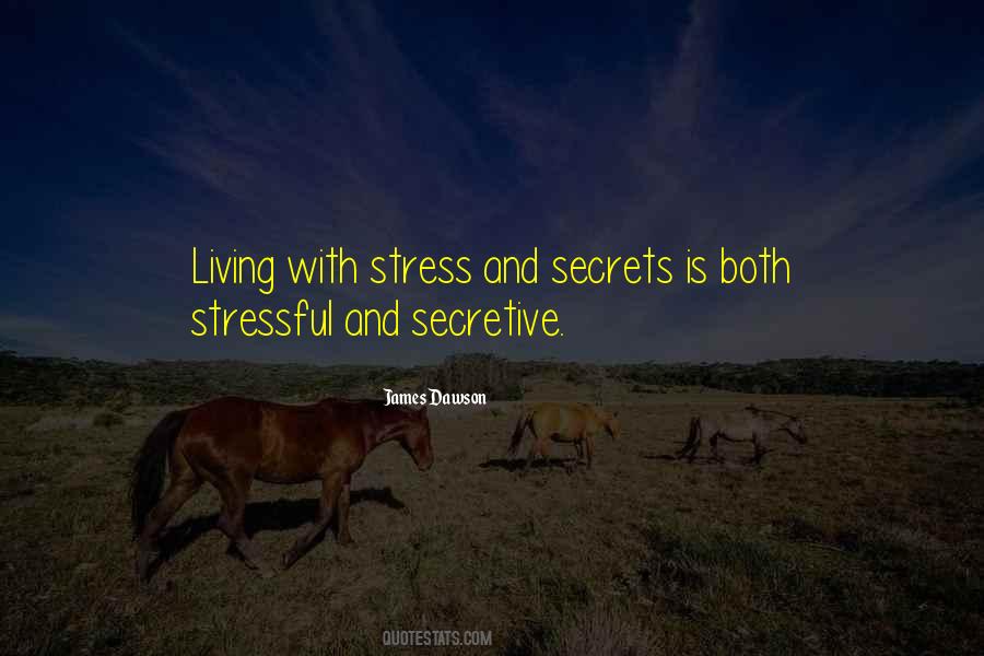 Quotes About Stressful #1347117