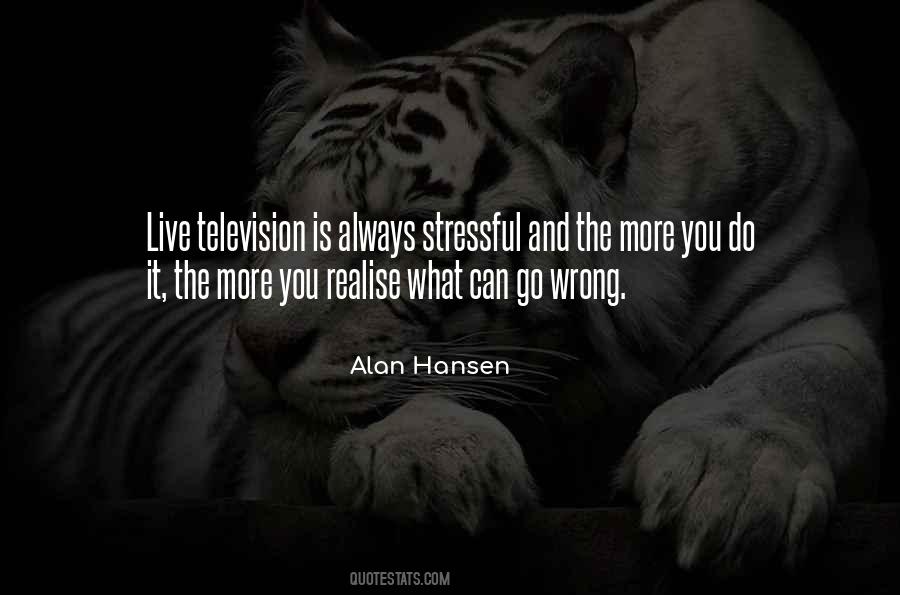 Quotes About Stressful #1679476