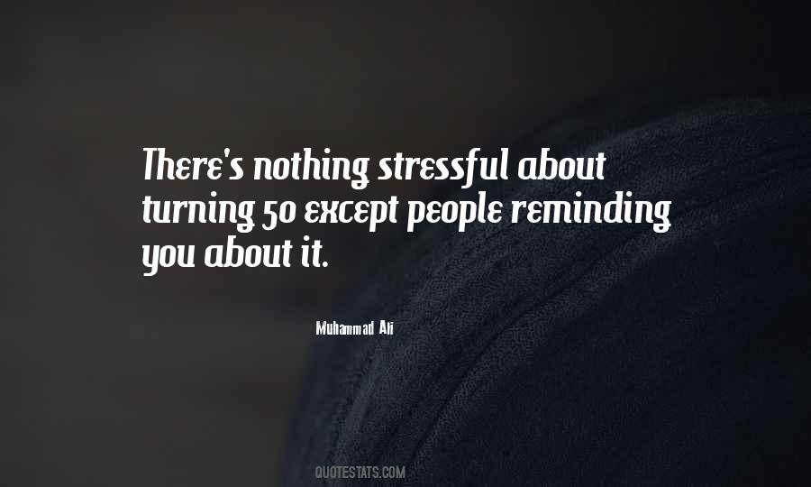 Quotes About Stressful #1771754