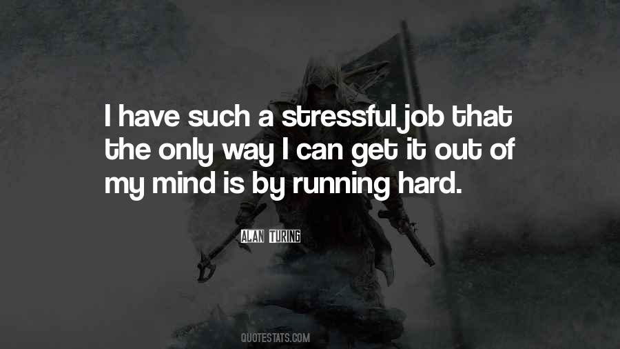 Quotes About Stressful #1785148