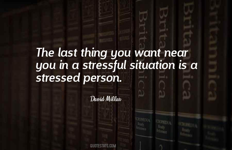 Quotes About Stressful #934788