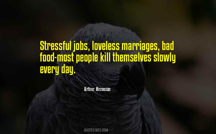 Quotes About Stressful #979513