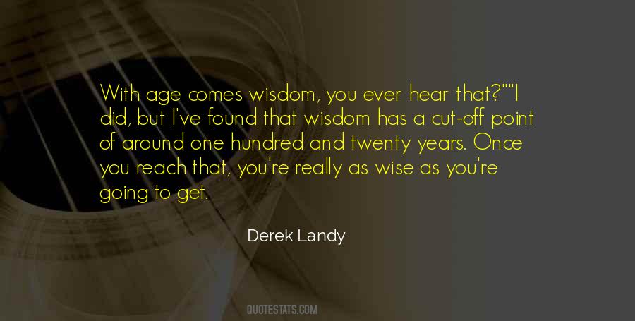 Quotes About Wisdom With Age #70877