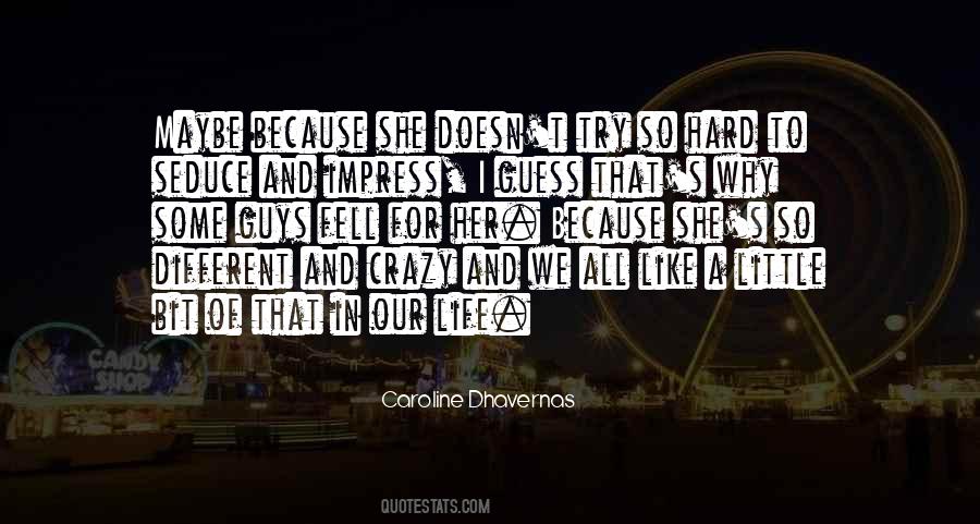 Different Guys Quotes #1656664