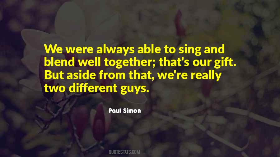 Different Guys Quotes #375153