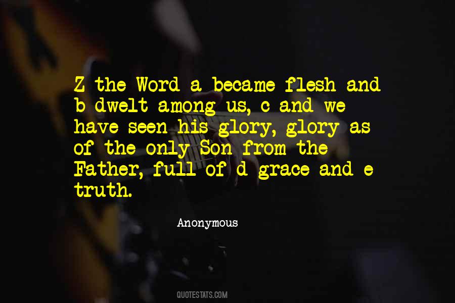 Word Became Flesh Quotes #1640521